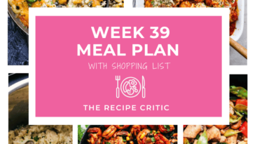 Weekly Meal Plan #39 | The Recipe Critic
