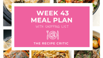Weekly Meal Plan #43 | The Recipe Critic