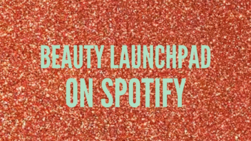 Beauty Launchpad is Now On Spotify